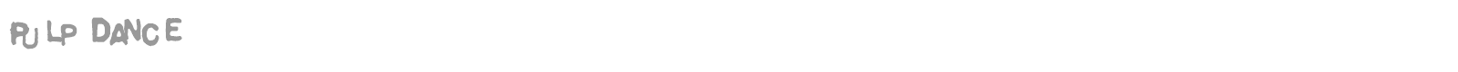 Pulp Dance font preview